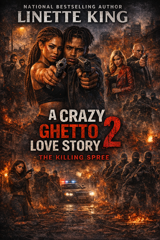 A Crazy Ghetto Love Story 2: The Killing Spree